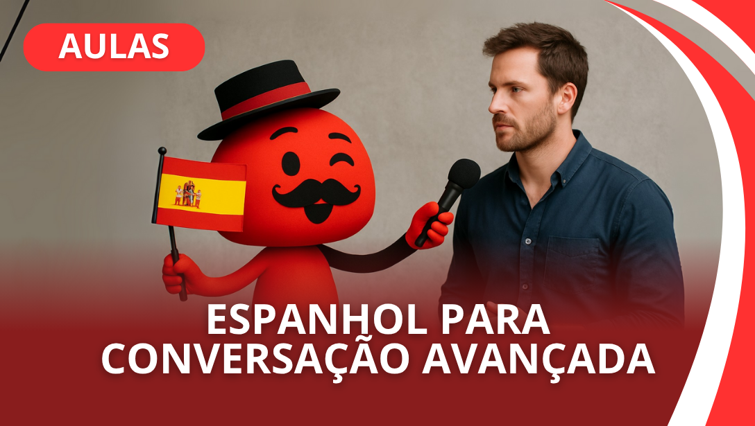 ESPANHOL PARA CONVERSAÇÃO AVANÇADA